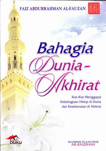 Pengetahuan Islam BAHAGIA DUNIA AKHIRAT (HVS)